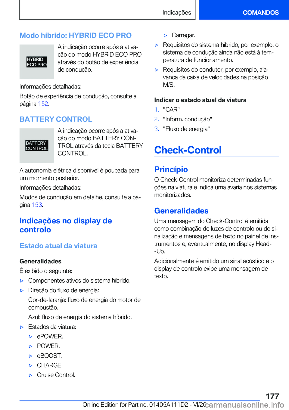 BMW 3 SERIES SEDAN PLUG-IN HYBRID 2021  Manual do condutor (in Portuguese) �M�o�d�o��h�