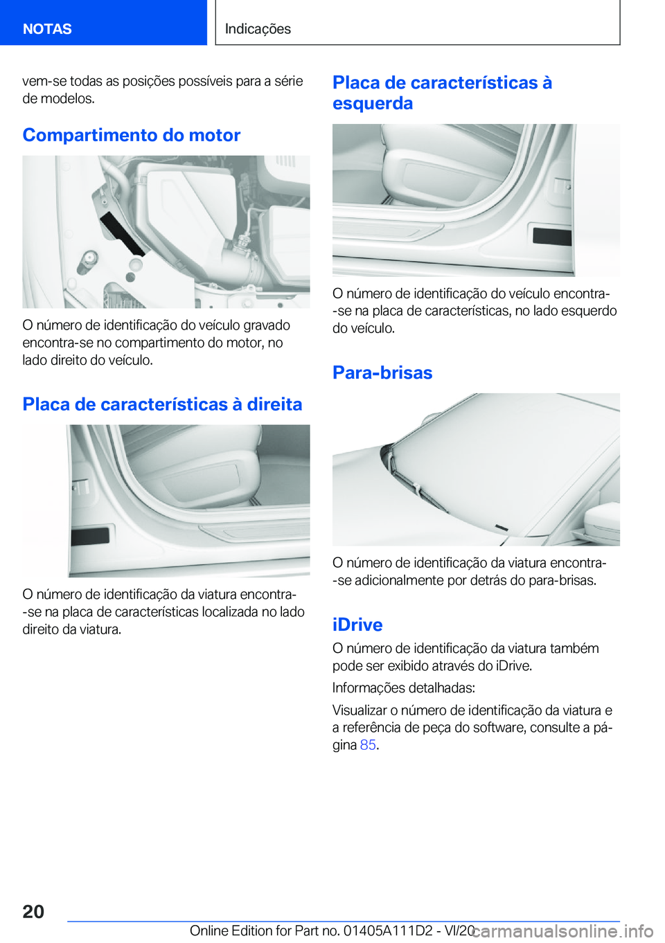 BMW 3 SERIES SEDAN PLUG-IN HYBRID 2021  Manual do condutor (in Portuguese) �v�e�m�-�s�e��t�o�d�a�s��a�s��p�o�s�i�