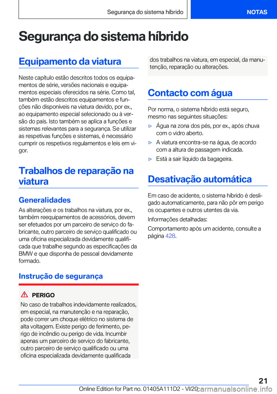 BMW 3 SERIES SEDAN PLUG-IN HYBRID 2021  Manual do condutor (in Portuguese) �S�e�g�u�r�a�n�