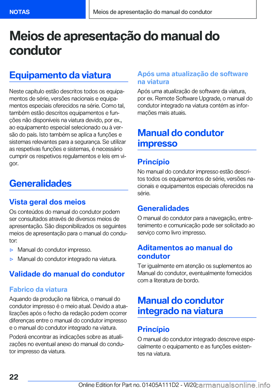 BMW 3 SERIES SEDAN PLUG-IN HYBRID 2021  Manual do condutor (in Portuguese) �M�e�i�o�s��d�e��a�p�r�e�s�e�n�t�a�