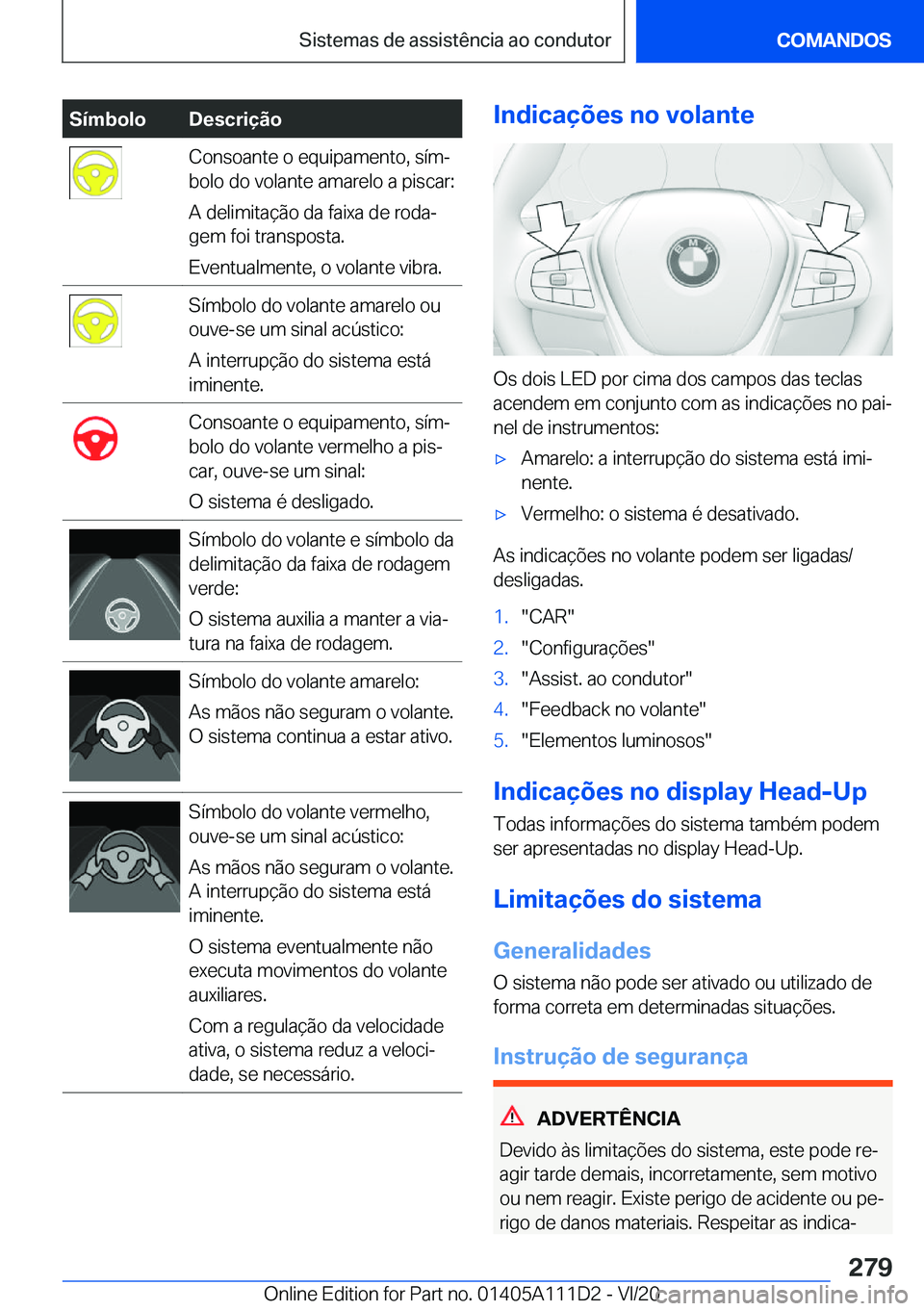 BMW 3 SERIES SEDAN PLUG-IN HYBRID 2021  Manual do condutor (in Portuguese) �S�