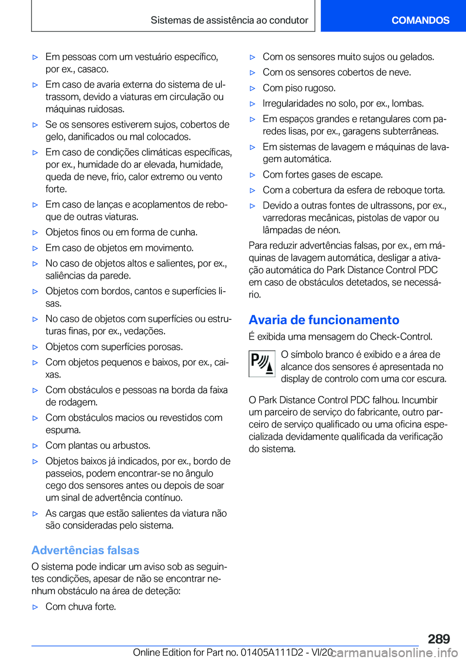 BMW 3 SERIES SEDAN PLUG-IN HYBRID 2021  Manual do condutor (in Portuguese) 'x�E�m��p�e�s�s�o�a�s��c�o�m��u�m��v�e�s�t�u�á�r�i�o��e�s�p�e�c�