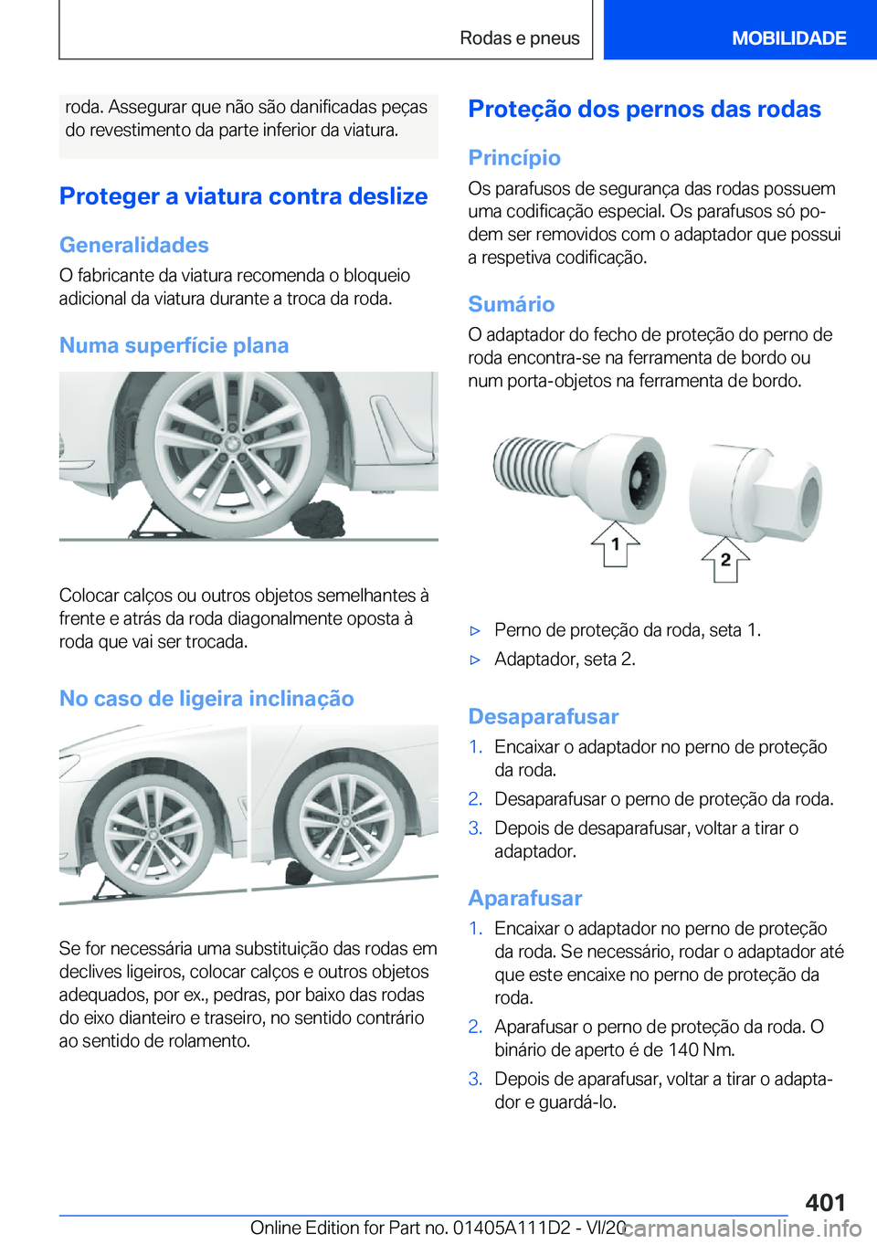 BMW 3 SERIES SEDAN PLUG-IN HYBRID 2021  Manual do condutor (in Portuguese) �r�o�d�a�.��A�s�s�e�g�u�r�a�r��q�u�e��n�ã�o��s�ã�o��d�a�n�i�f�i�c�a�d�a�s��p�e�
