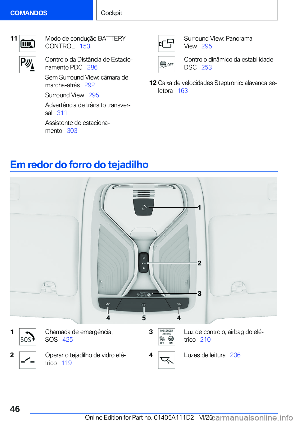 BMW 3 SERIES SEDAN PLUG-IN HYBRID 2021  Manual do condutor (in Portuguese) �1�1�M�o�d�o��d�e��c�o�n�d�u�