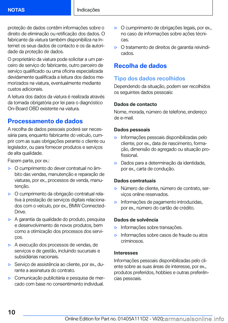 BMW 3 SERIES SEDAN PLUG-IN HYBRID 2021  Manual do condutor (in Portuguese) �p�r�o�t�e�