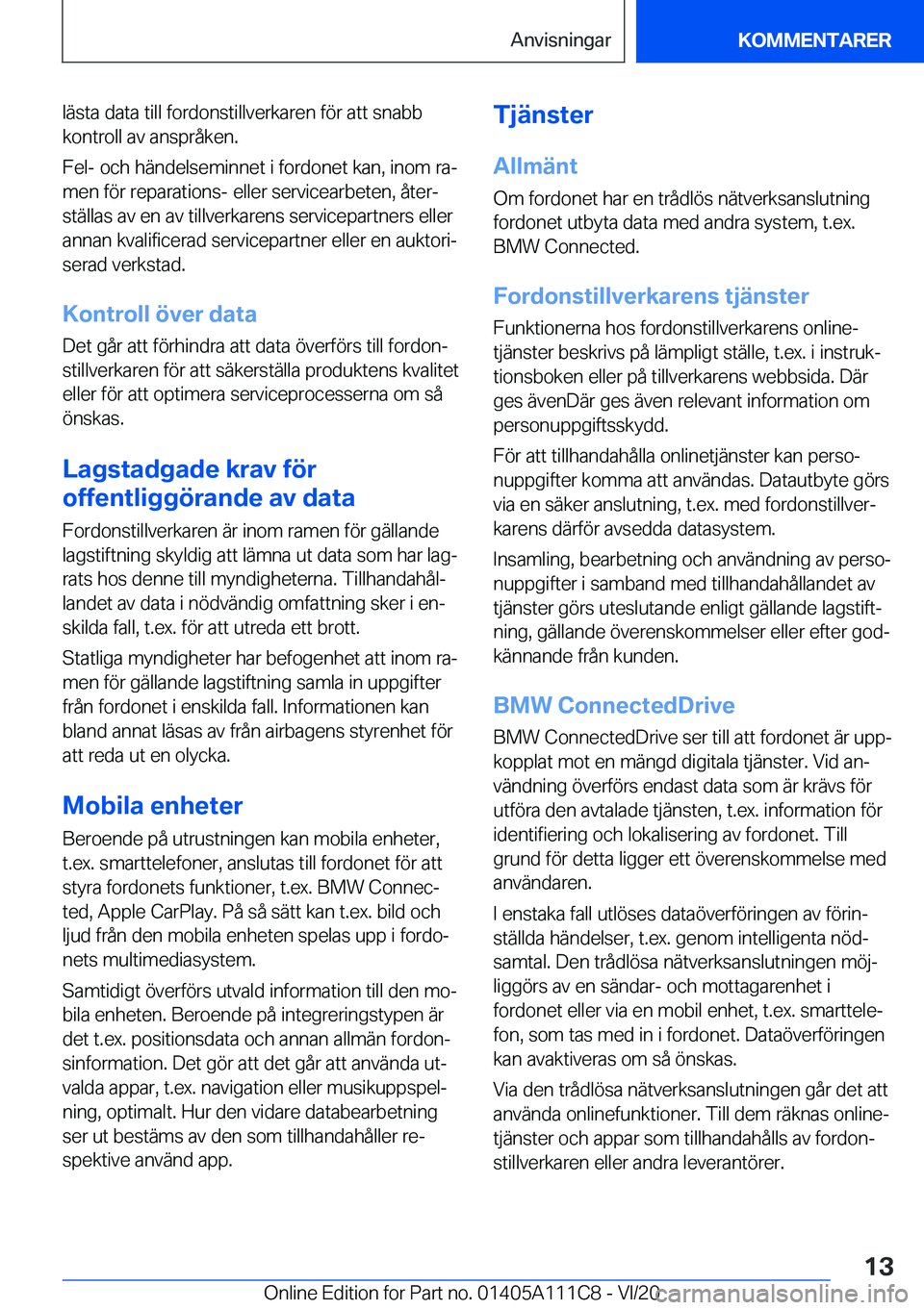 BMW 3 SERIES SEDAN PLUG-IN HYBRID 2021  InstruktionsbÖcker (in Swedish) �l�ä�s�t�a��d�a�t�a��t�i�l�l��f�o�r�d�o�n�s�t�i�l�l�v�e�r�k�a�r�e�n��f�
