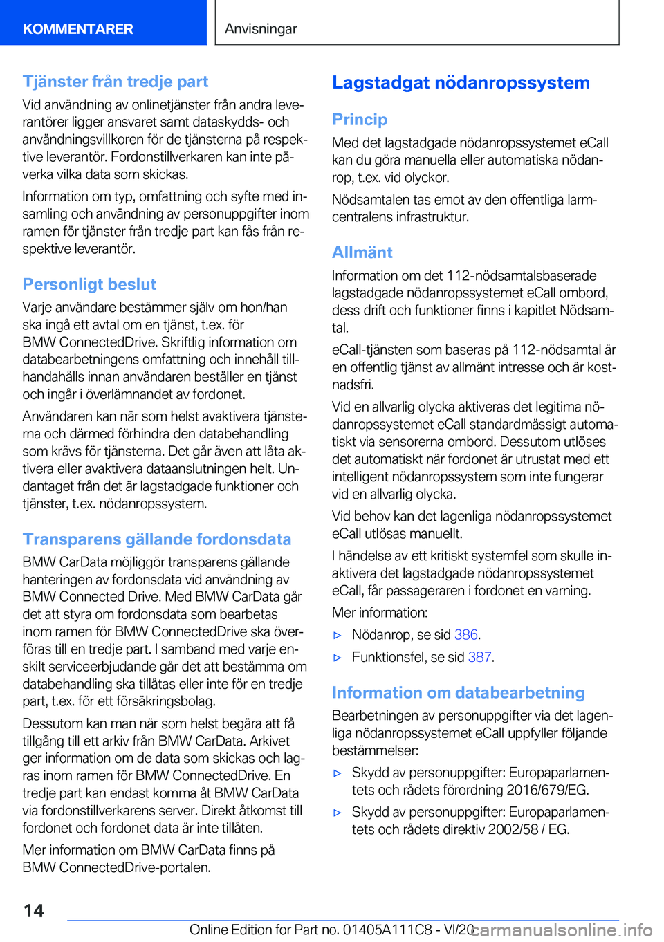 BMW 3 SERIES SEDAN PLUG-IN HYBRID 2021  InstruktionsbÖcker (in Swedish) �T�j�ä�n�s�t�e�r��f�r�å�n��t�r�e�d�j�e��p�a�r�t�V�i�d��a�n�v�ä�n�d�n�i�n�g��a�v��o�n�l�i�n�e�t�j�ä�n�s�t�e�r��f�r�å�n��a�n�d�r�a��l�e�v�ej
�r�a�n�t�