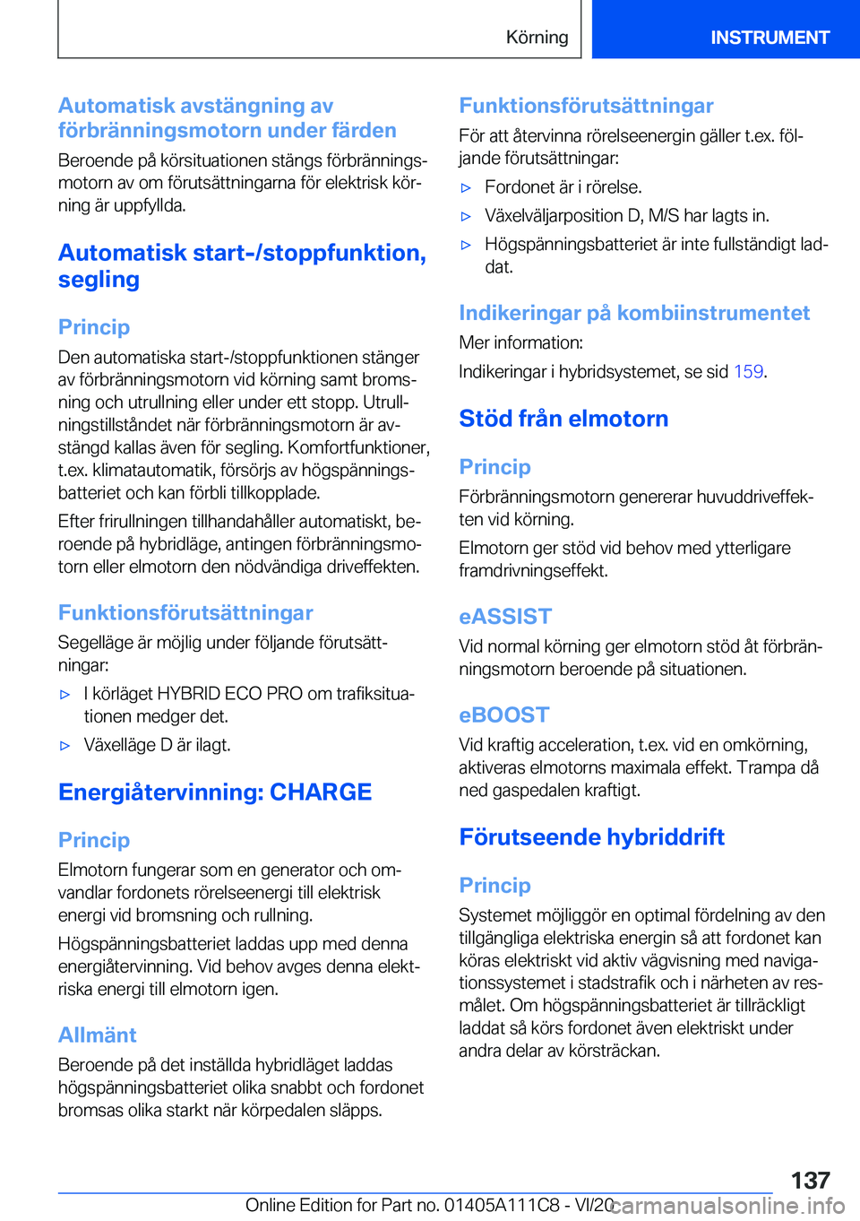 BMW 3 SERIES SEDAN PLUG-IN HYBRID 2021  InstruktionsbÖcker (in Swedish) �A�u�t�o�m�a�t�i�s�k��a�v�s�t�ä�n�g�n�i�n�g��a�v
�f�