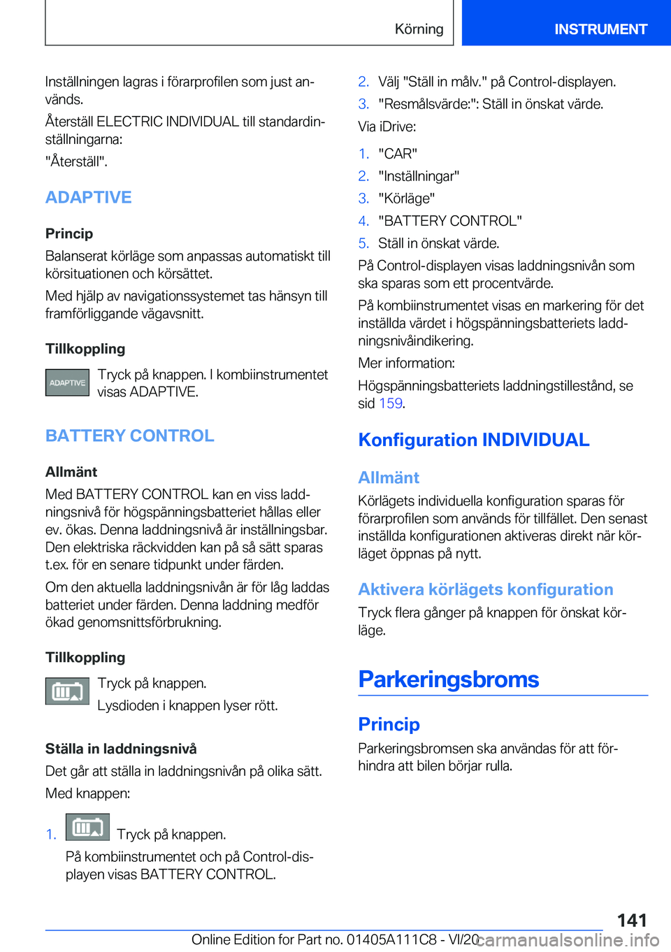 BMW 3 SERIES SEDAN PLUG-IN HYBRID 2021  InstruktionsbÖcker (in Swedish) �I�n�s�t�ä�l�l�n�i�n�g�e�n��l�a�g�r�a�s��i��f�