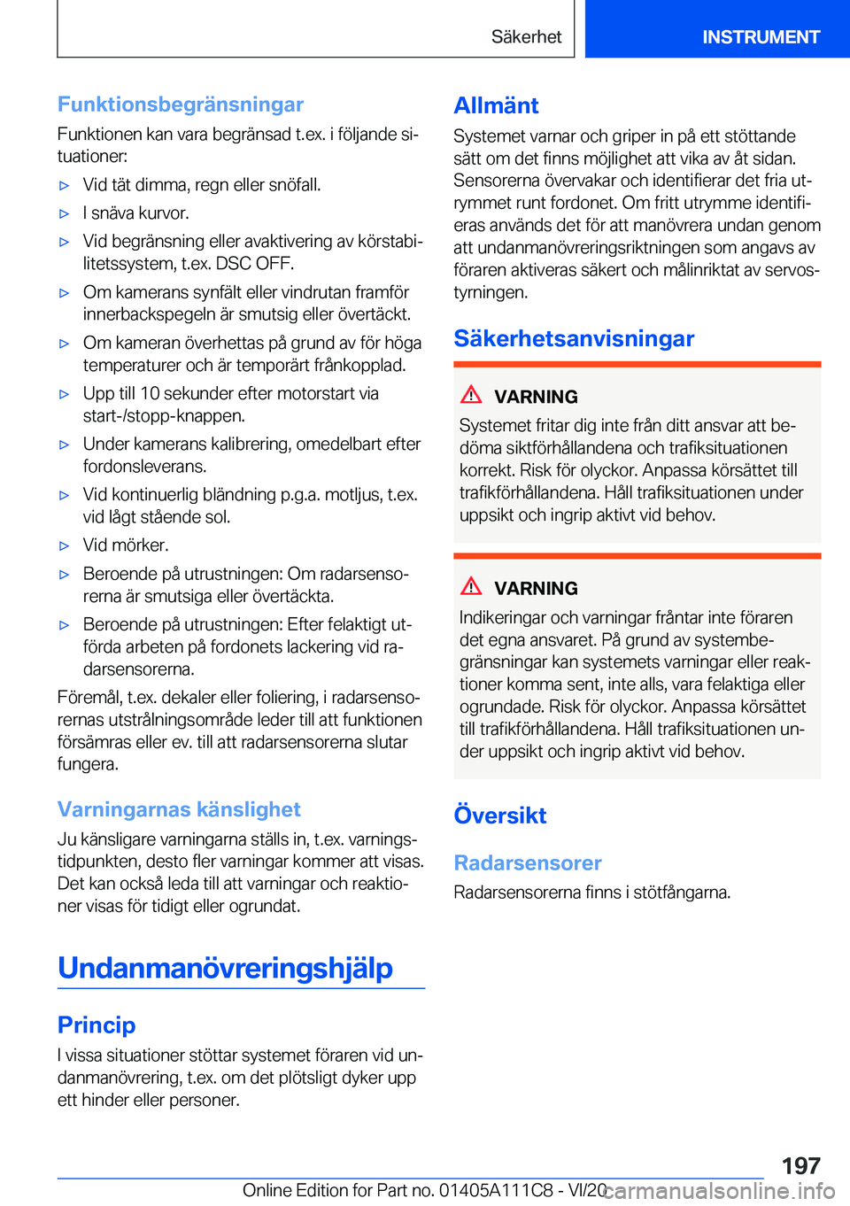 BMW 3 SERIES SEDAN PLUG-IN HYBRID 2021  InstruktionsbÖcker (in Swedish) �F�u�n�k�t�i�o�n�s�b�e�g�r�ä�n�s�n�i�n�g�a�r
�F�u�n�k�t�i�o�n�e�n��k�a�n��v�a�r�a��b�e�g�r�ä�n�s�a�d��t�.�e�x�.��i��f�