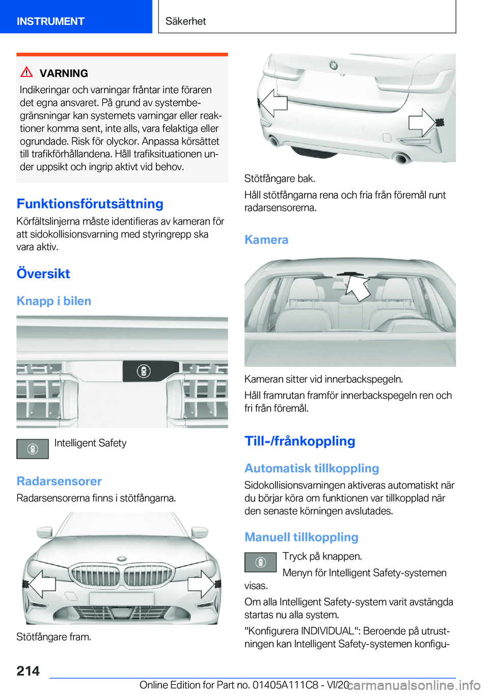 BMW 3 SERIES SEDAN PLUG-IN HYBRID 2021  InstruktionsbÖcker (in Swedish) �V�A�R�N�I�N�G
�I�n�d�i�k�e�r�i�n�g�a�r��o�c�h��v�a�r�n�i�n�g�a�r��f�r�å�n�t�a�r��i�n�t�e��f�