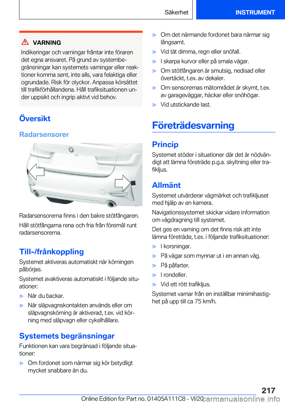 BMW 3 SERIES SEDAN PLUG-IN HYBRID 2021  InstruktionsbÖcker (in Swedish) �V�A�R�N�I�N�G
�I�n�d�i�k�e�r�i�n�g�a�r��o�c�h��v�a�r�n�i�n�g�a�r��f�r�å�n�t�a�r��i�n�t�e��f�