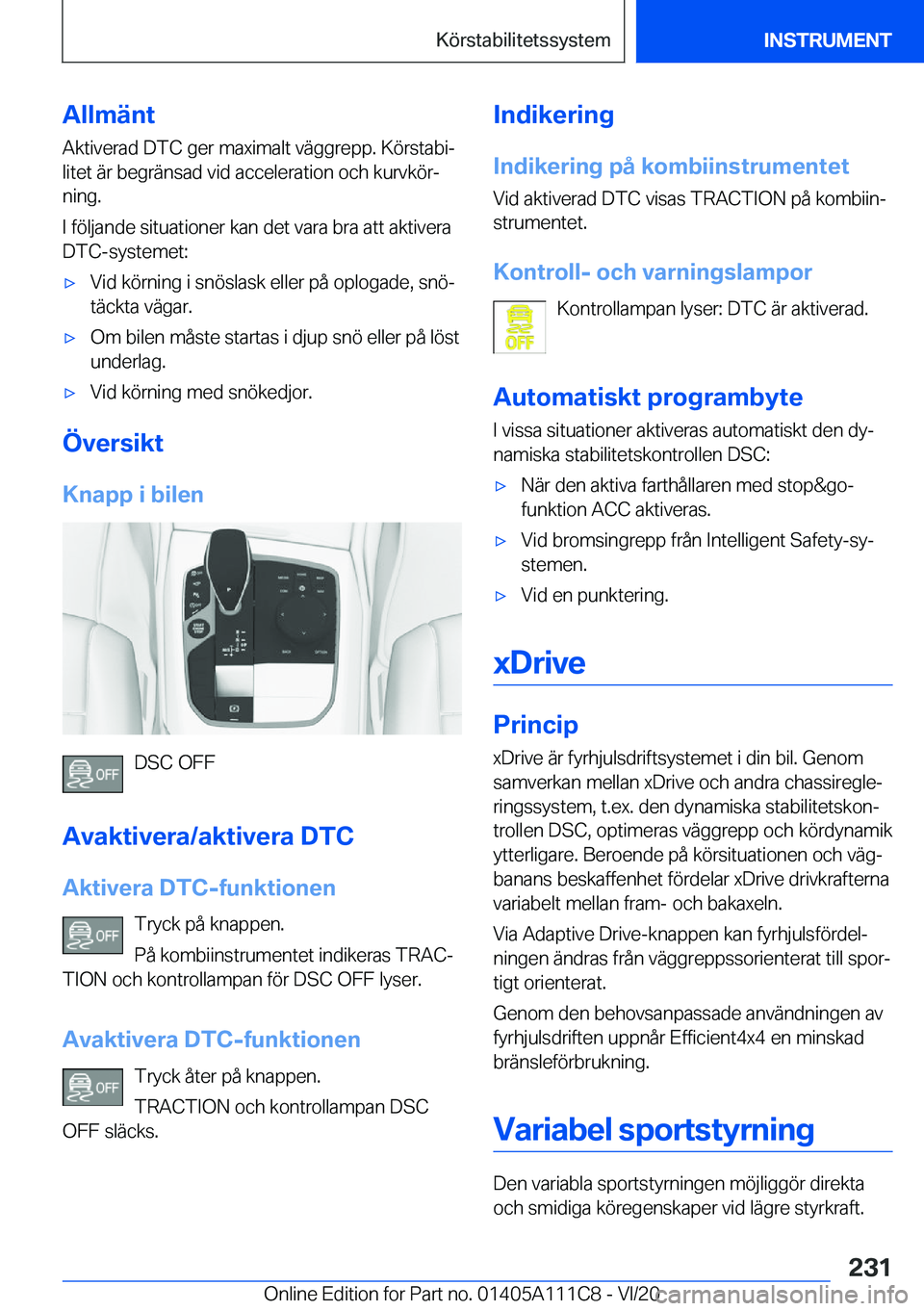 BMW 3 SERIES SEDAN PLUG-IN HYBRID 2021  InstruktionsbÖcker (in Swedish) �A�l�l�m�ä�n�t
�A�k�t�i�v�e�r�a�d��D�T�C��g�e�r��m�a�x�i�m�a�l�t��v�ä�g�g�r�e�p�p�.��K�