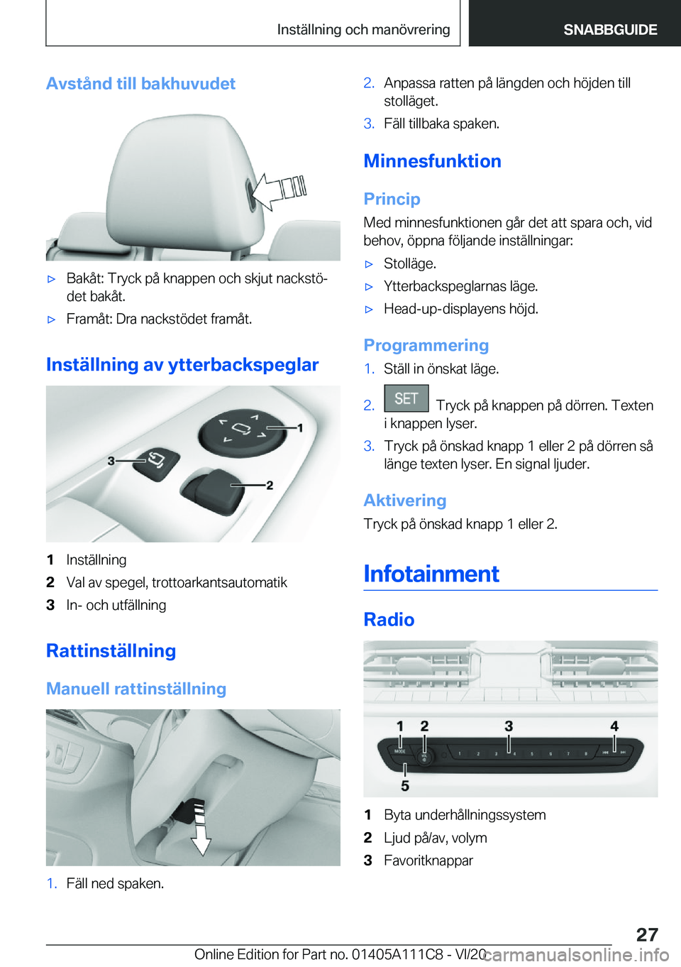 BMW 3 SERIES SEDAN PLUG-IN HYBRID 2021  InstruktionsbÖcker (in Swedish) �A�v�s�t�å�n�d��t�i�l�l��b�a�k�h�u�v�u�d�e�t'x�B�a�k�å�t�:��T�r�y�c�k��p�å��k�n�a�p�p�e�n��o�c�h��s�k�j�u�t��n�a�c�k�s�t�