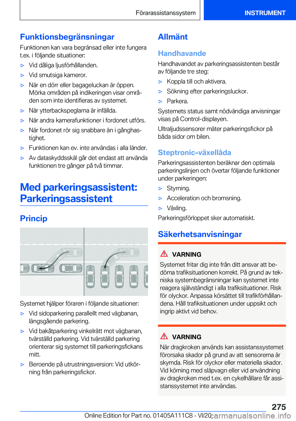 BMW 3 SERIES SEDAN PLUG-IN HYBRID 2021  InstruktionsbÖcker (in Swedish) �F�u�n�k�t�i�o�n�s�b�e�g�r�ä�n�s�n�i�n�g�a�r
�F�u�n�k�t�i�o�n�e�n��k�a�n��v�a�r�a��b�e�g�r�ä�n�s�a�d��e�l�l�e�r��i�n�t�e��f�u�n�g�e�r�a
�t�.�e�x�.��i��f�