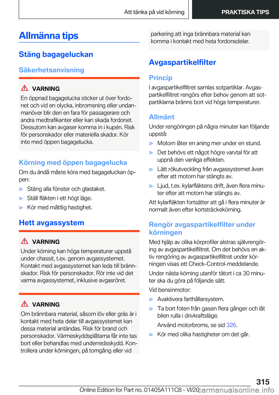 BMW 3 SERIES SEDAN PLUG-IN HYBRID 2021  InstruktionsbÖcker (in Swedish) �A�l�l�m�ä�n�n�a��t�i�p�s
�S�t�ä�n�g��b�a�g�a�g�e�l�u�c�k�a�n�S�ä�k�e�r�h�e�t�s�a�n�v�i�s�n�i�n�g
�V�A�R�N�I�N�G
�E�n��
