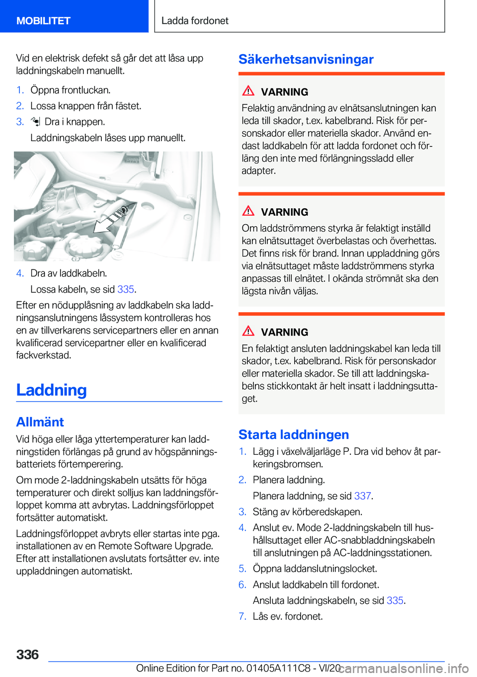 BMW 3 SERIES SEDAN PLUG-IN HYBRID 2021  InstruktionsbÖcker (in Swedish) �V�i�d��e�n��e�l�e�k�t�r�i�s�k��d�e�f�e�k�t��s�å��g�å�r��d�e�t��a�t�t��l�å�s�a��u�p�p
�l�a�d�d�n�i�n�g�s�k�a�b�e�l�n��m�a�n�u�e�l�l�t�.�1�.�