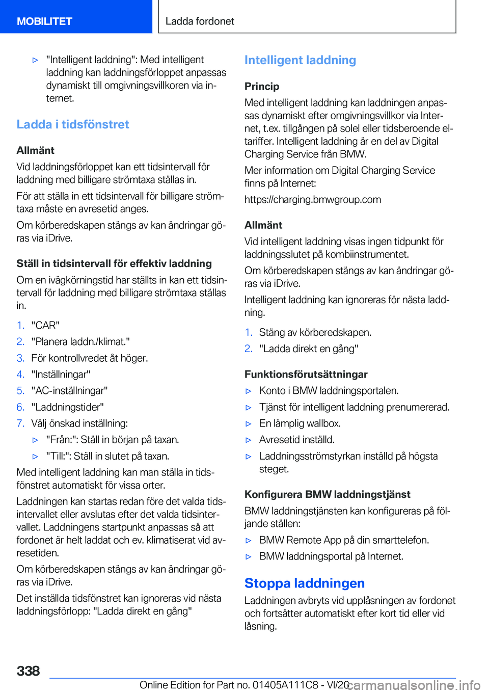 BMW 3 SERIES SEDAN PLUG-IN HYBRID 2021  InstruktionsbÖcker (in Swedish) 'x��I�n�t�e�l�l�i�g�e�n�t��l�a�d�d�n�i�n�g��:��M�e�d��i�n�t�e�l�l�i�g�e�n�t
�l�a�d�d�n�i�n�g��k�a�n��l�a�d�d�n�i�n�g�s�f�