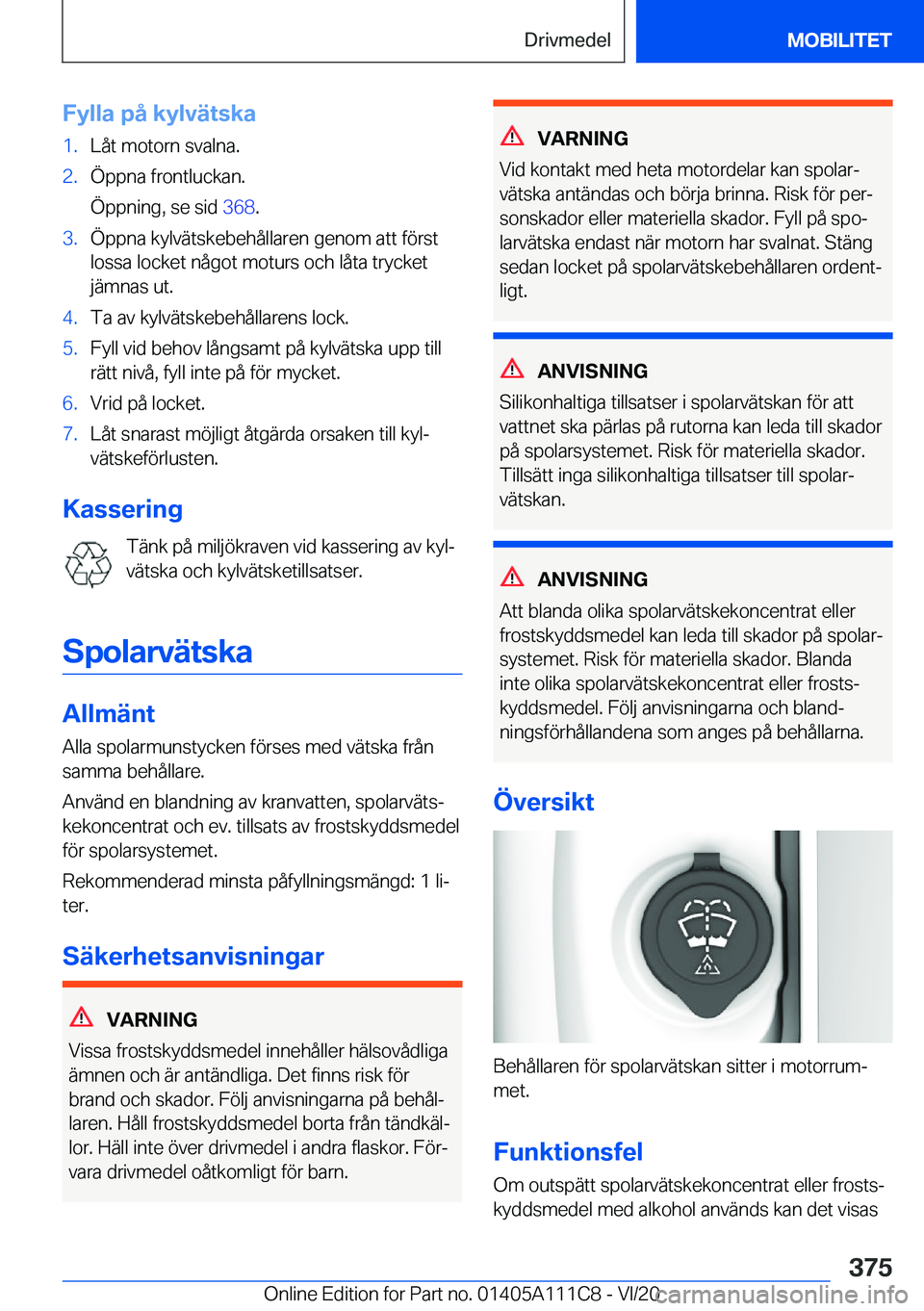 BMW 3 SERIES SEDAN PLUG-IN HYBRID 2021  InstruktionsbÖcker (in Swedish) �F�y�l�l�a��p�å��k�y�l�v�ä�t�s�k�a�1�.�L�å�t��m�o�t�o�r�n��s�v�a�l�n�a�.�2�.�