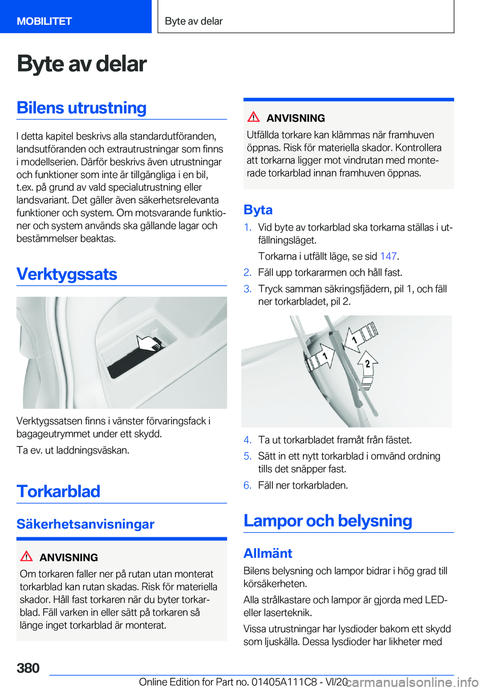 BMW 3 SERIES SEDAN PLUG-IN HYBRID 2021  InstruktionsbÖcker (in Swedish) �B�y�t�e��a�v��d�e�l�a�r�B�i�l�e�n�s��u�t�r�u�s�t�n�i�n�g
�I��d�e�t�t�a��k�a�p�i�t�e�l��b�e�s�k�r�i�v�s��a�l�l�a��s�t�a�n�d�a�r�d�u�t�f�