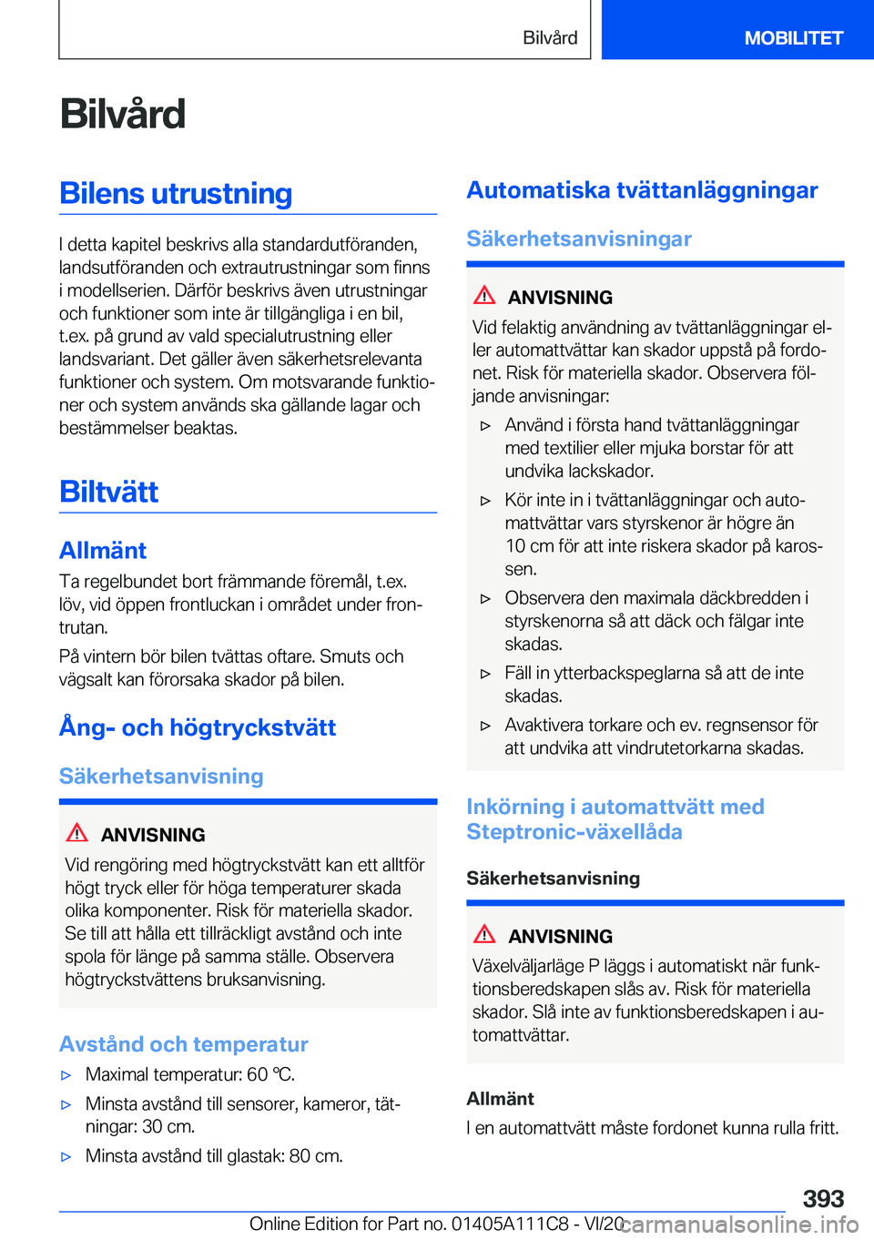 BMW 3 SERIES SEDAN PLUG-IN HYBRID 2021  InstruktionsbÖcker (in Swedish) �B�i�l�v�å�r�d�B�i�l�e�n�s��u�t�r�u�s�t�n�i�n�g
�I��d�e�t�t�a��k�a�p�i�t�e�l��b�e�s�k�r�i�v�s��a�l�l�a��s�t�a�n�d�a�r�d�u�t�f�