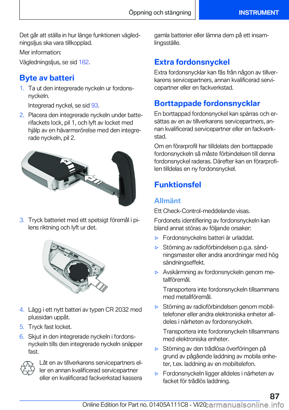 BMW 3 SERIES SEDAN PLUG-IN HYBRID 2021  InstruktionsbÖcker (in Swedish) �D�e�t��g�å�r��a�t�t��s�t�ä�l�l�a��i�n��h�u�r��l�ä�n�g�e��f�u�n�k�t�i�o�n�e�n��v�ä�g�l�e�dj�n�i�n�g�s�l�j�u�s��s�k�a��v�a�r�a��t�i�l�l�k�o�p�p�l�a�d�.
�M�e�r��i�n�f�o�r�m�a�t�i�o�n�:
