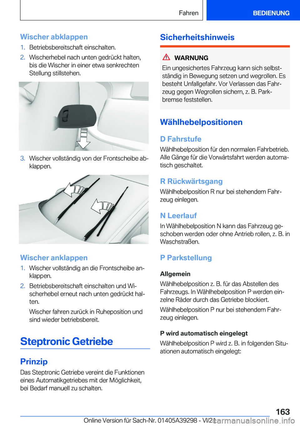 BMW 4 SERIES 2022  Betriebsanleitungen (in German) �W�i�s�c�h�e�r��a�b�k�l�a�p�p�e�n�1�.�B�e�t�r�i�e�b�s�b�e�r�e�i�t�s�c�h�a�f�t��e�i�n�s�c�h�a�l�t�e�n�.�2�.�W�i�s�c�h�e�r�h�e�b�e�l��n�a�c�h��u�n�t�e�n��g�e�d�r�