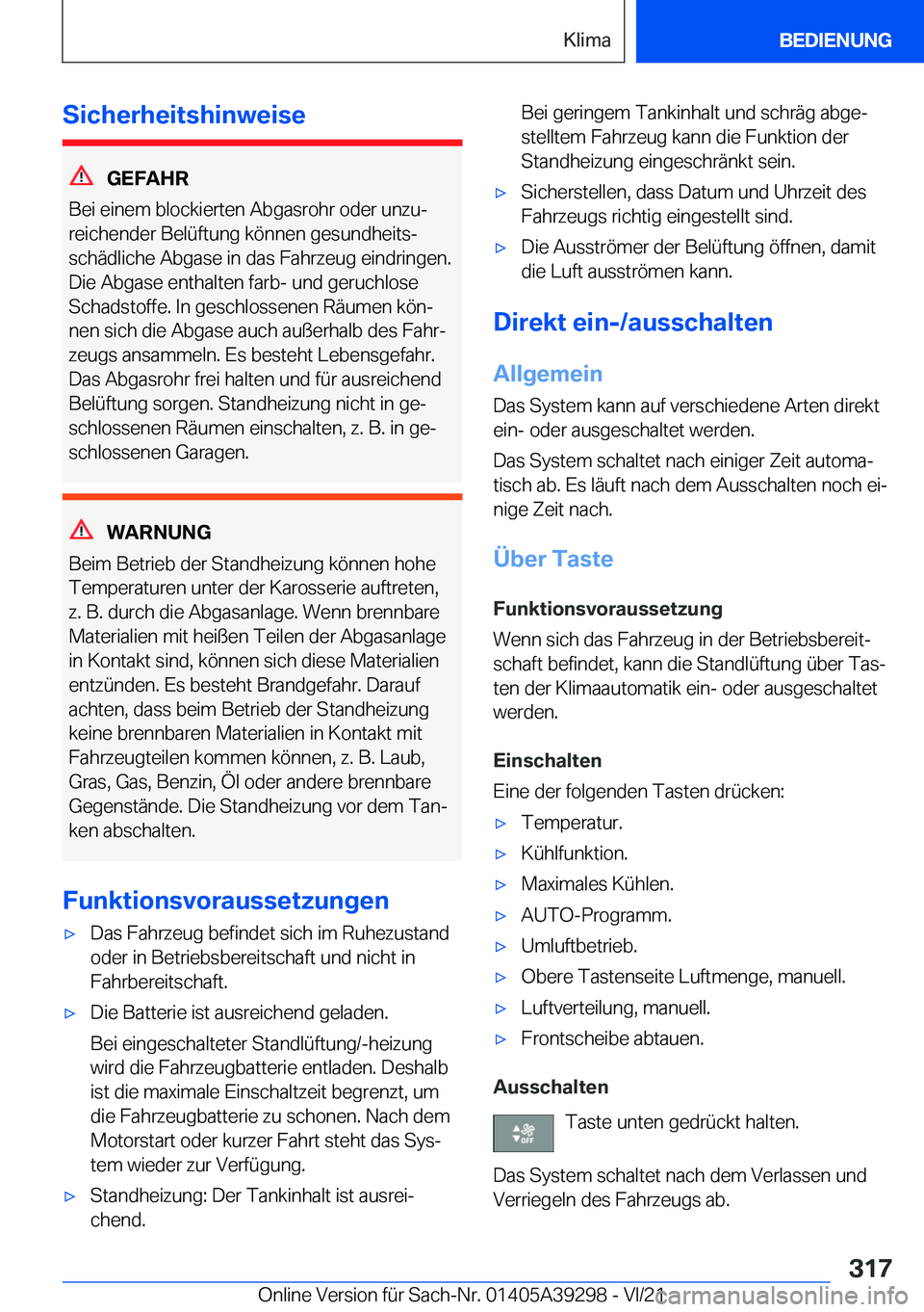 BMW 4 SERIES 2022  Betriebsanleitungen (in German) �S�i�c�h�e�r�h�e�i�t�s�h�i�n�w�e�i�s�e
�G�E�F�A�H�R
�B�e�i��e�i�n�e�m��b�l�o�c�k�i�e�r�t�e�n��A�b�g�a�s�r�o�h�r��o�d�e�r��u�n�z�uj
�r�e�i�c�h�e�n�d�e�r��B�e�l�