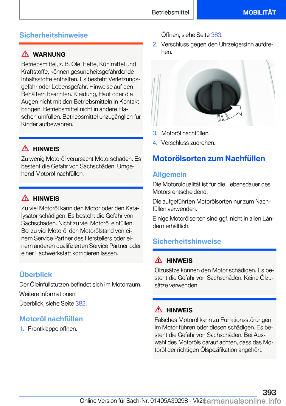 BMW 4 SERIES 2022  Betriebsanleitungen (in German) �S�i�c�h�e�r�h�e�i�t�s�h�i�n�w�e�i�s�e
�W�A�R�N�U�N�G
�B�e�t�r�i�e�b�s�m�i�t�t�e�l�,��z�.��B�.��