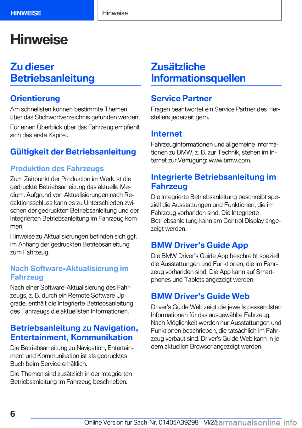BMW 4 SERIES 2022  Betriebsanleitungen (in German) �H�i�n�w�e�i�s�e�Z�u��d�i�e�s�e�r�B�e�t�r�i�e�b�s�a�n�l�e�i�t�u�n�g
�O�r�i�e�n�t�i�e�r�u�n�g �A�m��s�c�h�n�e�l�l�s�t�e�n��k�