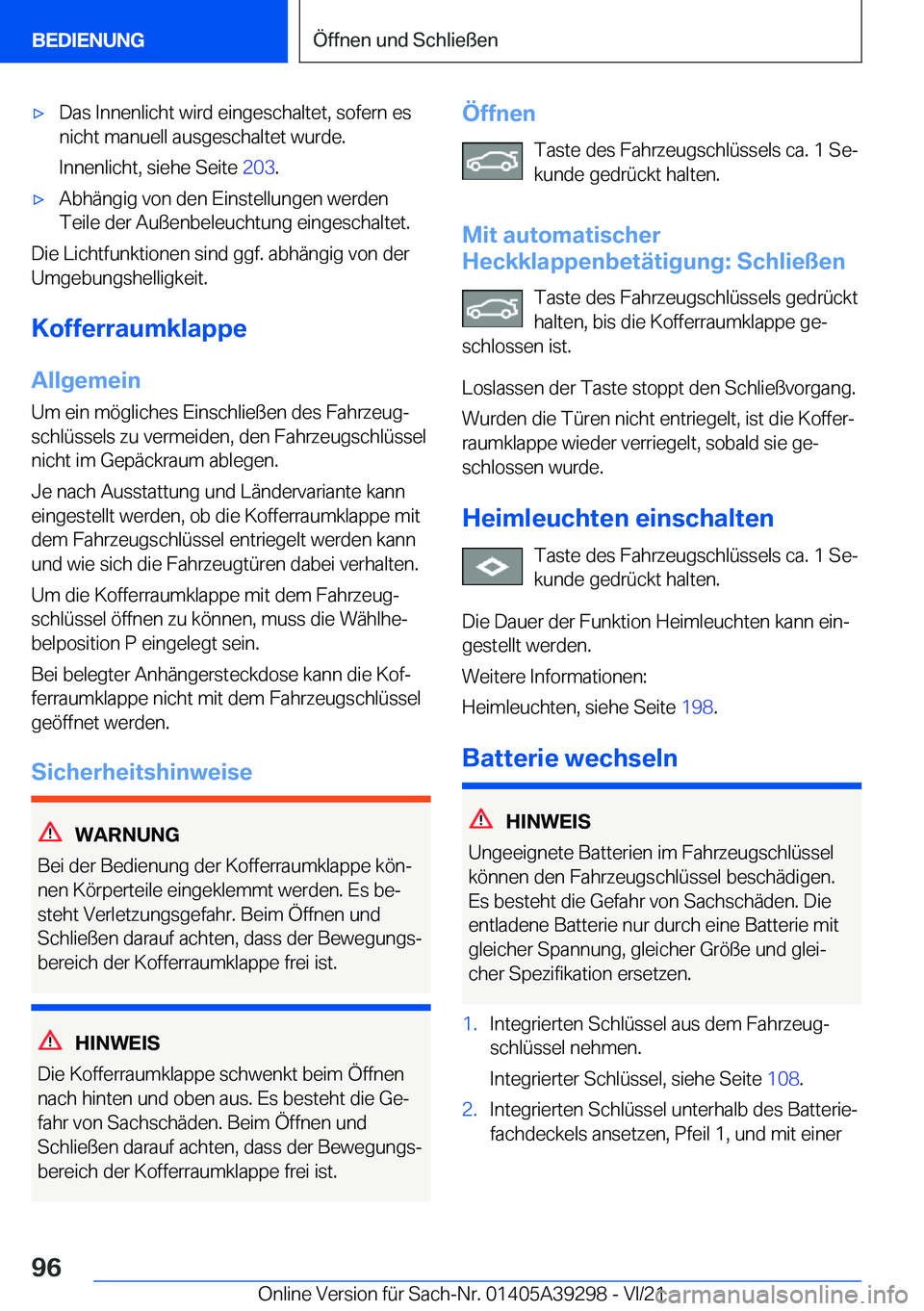BMW 4 SERIES 2022  Betriebsanleitungen (in German) x�D�a�s��I�n�n�e�n�l�i�c�h�t��w�i�r�d��e�i�n�g�e�s�c�h�a�l�t�e�t�,��s�o�f�e�r�n��e�s
�n�i�c�h�t��m�a�n�u�e�l�l��a�u�s�g�e�s�c�h�a�l�t�e�t��w�u�r�d�e�.
�I�n�n�e�n�l�i�c�h�t�,��s�i�e�h�e��S�e