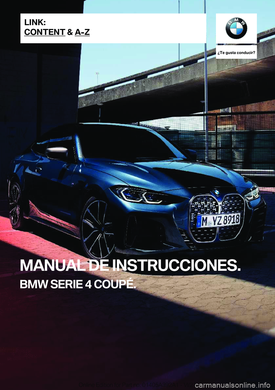 BMW 4 SERIES 2022  Manuales de Empleo (in Spanish) ��T�e��g�u�s�t�a��c�o�n�d�u�c�i�r� 
�M�A�N�U�A�L��D�E��I�N�S�T�R�U�C�C�I�O�N�E�S�.
�B�M�W��S�E�R�I�E��4��C�O�U�P�