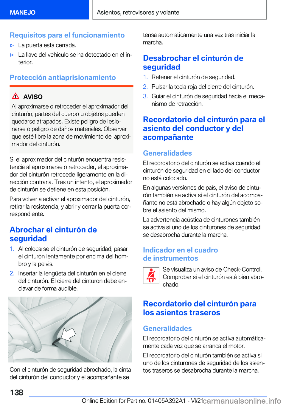 BMW 4 SERIES 2022  Manuales de Empleo (in Spanish) �R�e�q�u�i�s�i�t�o�s��p�a�r�a��e�l��f�u�n�c�i�o�n�a�m�i�e�n�t�ox�L�a��p�u�e�r�t�a��e�s�t�
