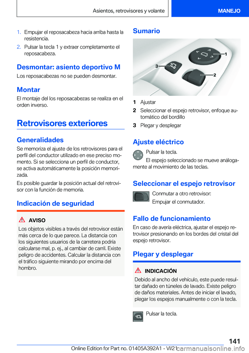 BMW 4 SERIES 2022  Manuales de Empleo (in Spanish) �1�.�E�m�p�u�j�a�r��e�l��r�e�p�o�s�a�c�a�b�e�z�a��h�a�c�i�a��a�r�r�i�b�a��h�a�s�t�a��l�a
�r�e�s�i�s�t�e�n�c�i�a�.�2�.�P�u�l�s�a�r��l�a��t�e�c�l�a��1��y��e�x�t�r�a�e�r��c�o�m�p�l�e�t�a�m�e�