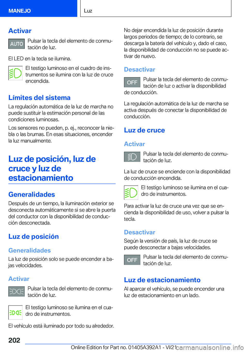 BMW 4 SERIES 2022  Manuales de Empleo (in Spanish) �A�c�t�i�v�a�r�P�u�l�s�a�r��l�a��t�e�c�l�a��d�e�l��e�l�e�m�e�n�t�o��d�e��c�o�n�m�uª
�t�a�c�i�