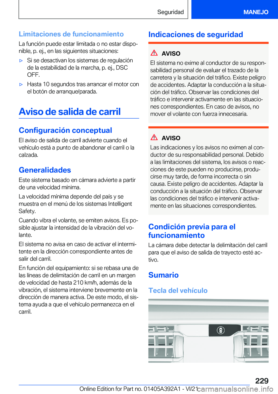 BMW 4 SERIES 2022  Manuales de Empleo (in Spanish) �L�i�m�i�t�a�c�i�o�n�e�s��d�e��f�u�n�c�i�o�n�a�m�i�e�n�t�o�L�a��f�u�n�c�i�