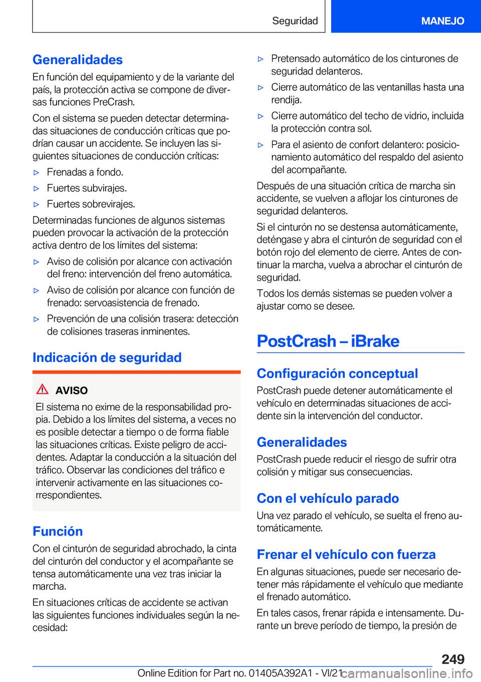 BMW 4 SERIES 2022  Manuales de Empleo (in Spanish) �G�e�n�e�r�a�l�i�d�a�d�e�s
�E�n��f�u�n�c�i�
