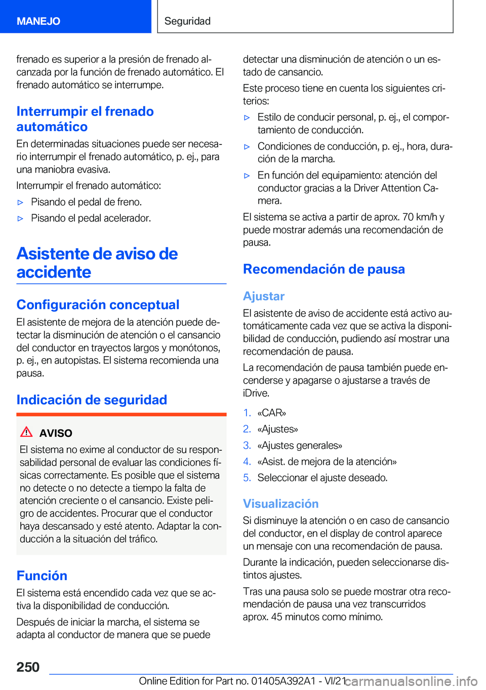 BMW 4 SERIES 2022  Manuales de Empleo (in Spanish) �f�r�e�n�a�d�o��e�s��s�u�p�e�r�i�o�r��a��l�a��p�r�e�s�i�