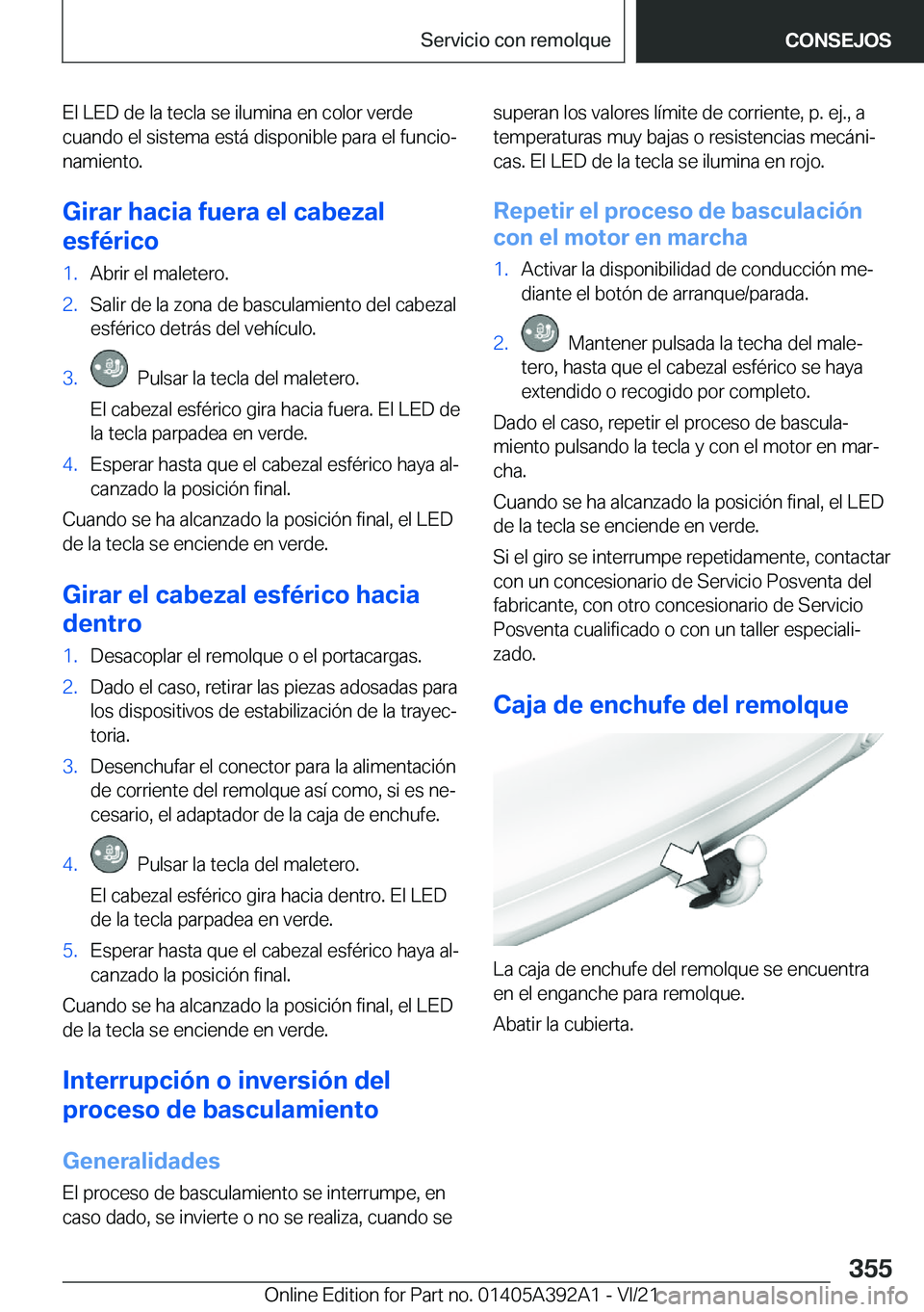 BMW 4 SERIES 2022  Manuales de Empleo (in Spanish) �E�l��L�E�D��d�e��l�a��t�e�c�l�a��s�e��i�l�u�m�i�n�a��e�n��c�o�l�o�r��v�e�r�d�e�c�u�a�n�d�o��e�l��s�i�s�t�e�m�a��e�s�t�