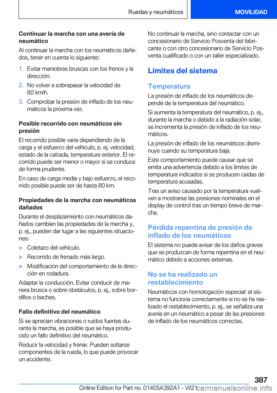 BMW 4 SERIES 2022  Manuales de Empleo (in Spanish) �C�o�n�t�i�n�u�a�r��l�a��m�a�r�c�h�a��c�o�n��u�n�a��a�v�e�r�