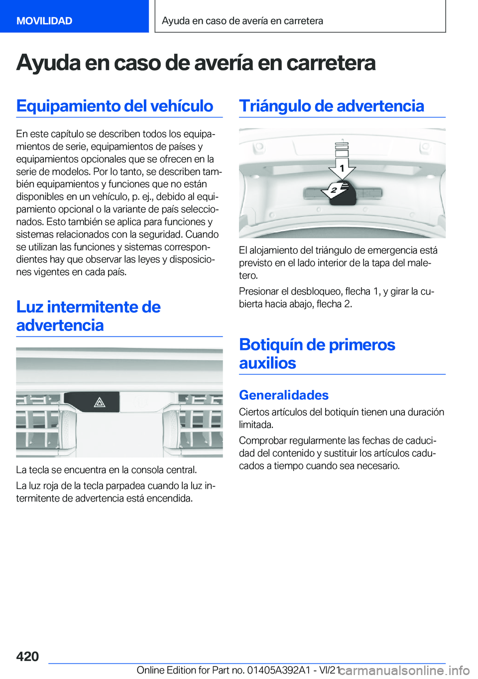 BMW 4 SERIES 2022  Manuales de Empleo (in Spanish) �A�y�u�d�a��e�n��c�a�s�o��d�e��a�v�e�r�