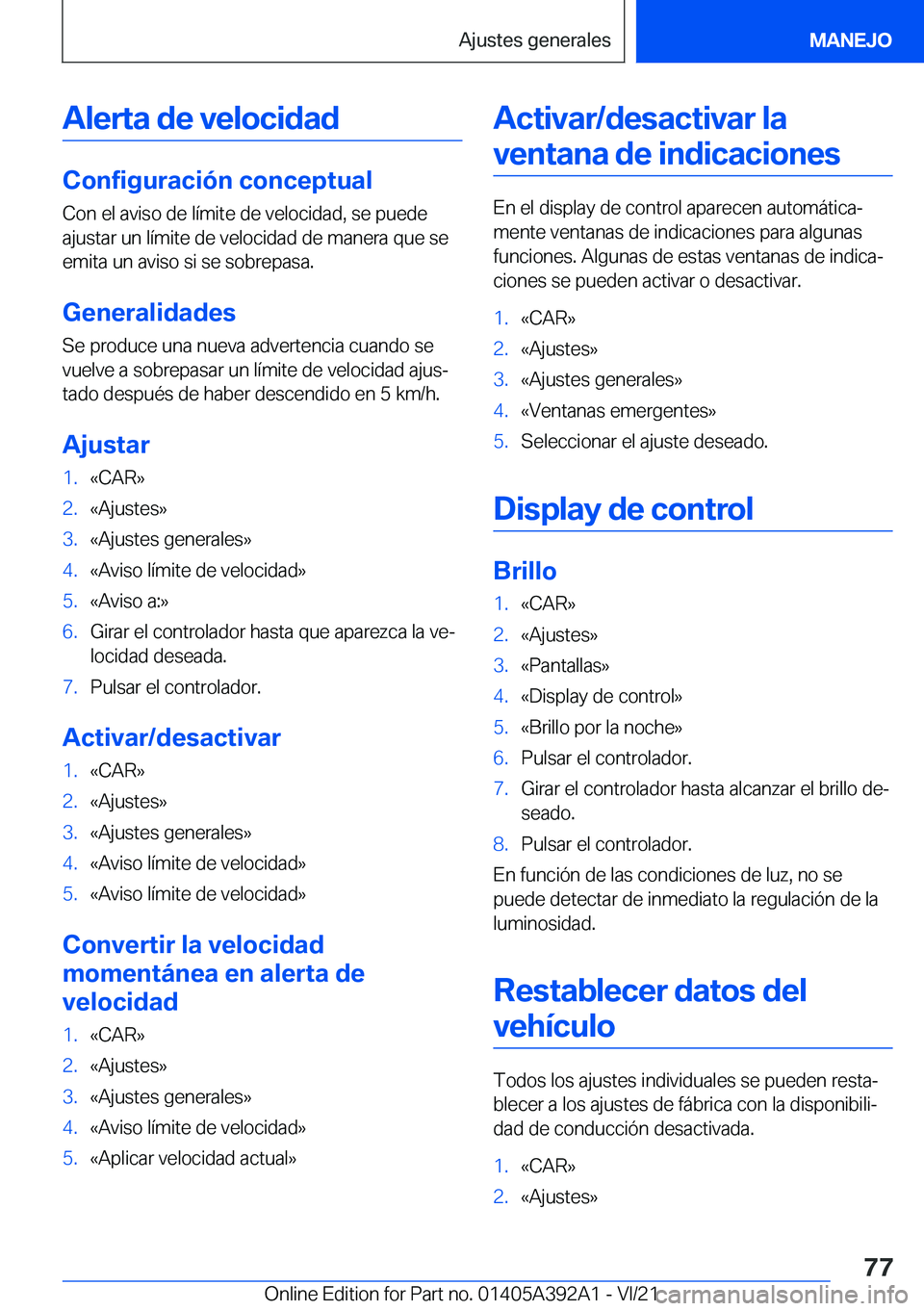 BMW 4 SERIES 2022  Manuales de Empleo (in Spanish) �A�l�e�r�t�a��d�e��v�e�l�o�c�i�d�a�d
�C�o�n�f�i�g�u�r�a�c�i�