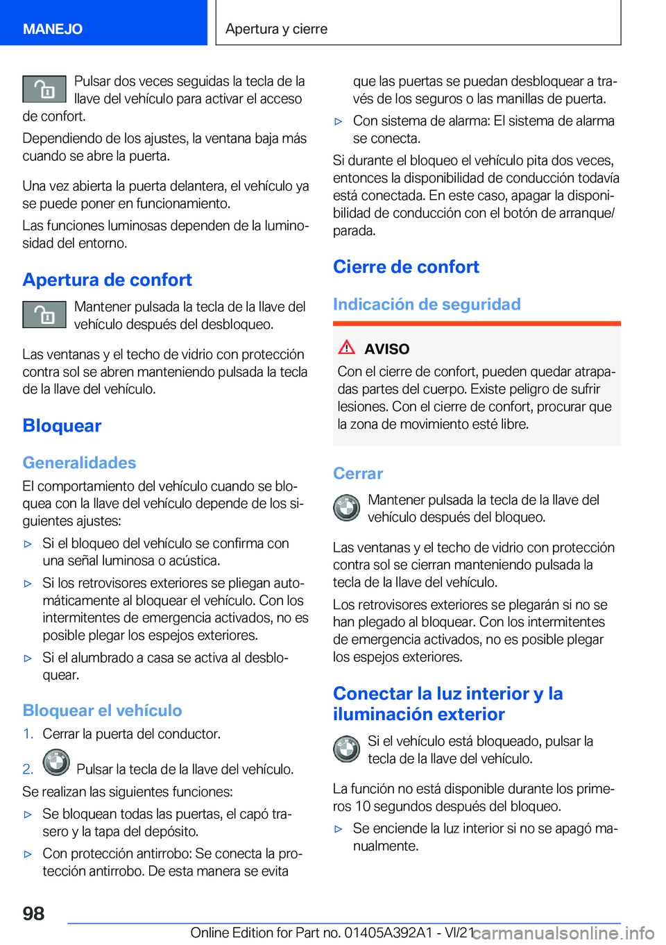 BMW 4 SERIES 2022  Manuales de Empleo (in Spanish) �P�u�l�s�a�r��d�o�s��v�e�c�e�s��s�e�g�u�i�d�a�s��l�a��t�e�c�l�a��d�e��l�a�l�l�a�v�e��d�e�l��v�e�h�