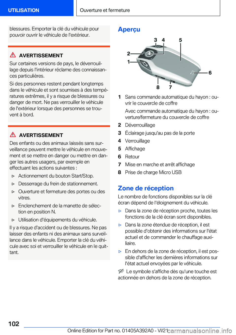 BMW 4 SERIES 2022  Notices Demploi (in French) �b�l�e�s�s�u�r�e�s�.��E�m�p�o�r�t�e�r��l�a��c�l�é��d�u��v�é�h�i�c�u�l�e��p�o�u�r
�p�o�u�v�o�i�r��o�u�v�r�i�r��l�e��v�é�h�i�c�u�l�e��d�e��l�'�e�x�t�é�r�i�e�u�r�.
�A�V�E�R�T�I�S�S�E�M