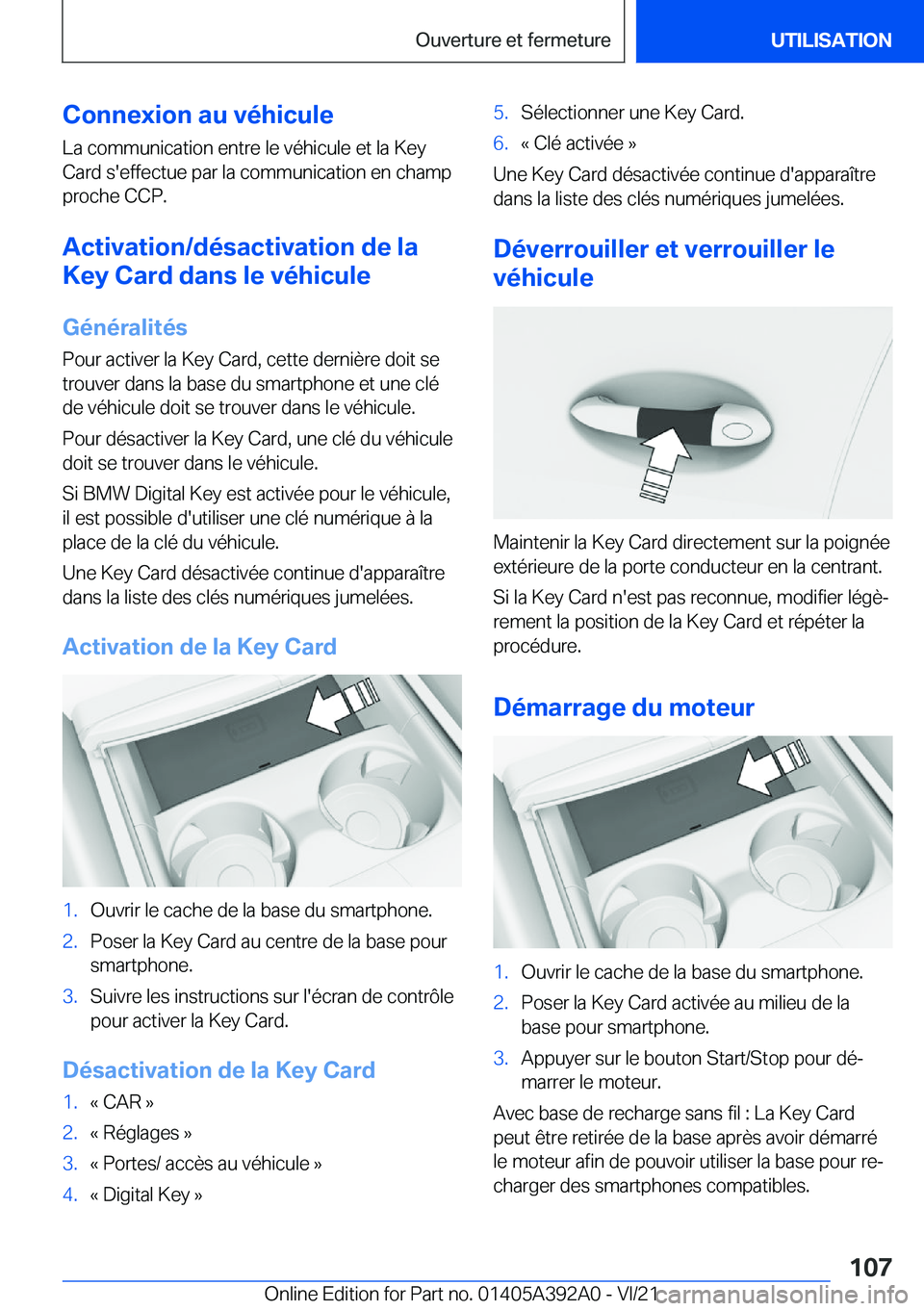 BMW 4 SERIES 2022  Notices Demploi (in French) �C�o�n�n�e�x�i�o�n��a�u��v�é�h�i�c�u�l�e
�L�a��c�o�m�m�u�n�i�c�a�t�i�o�n��e�n�t�r�e��l�e��v�é�h�i�c�u�l�e��e�t��l�a��K�e�y
�C�a�r�d��s�'�e�f�f�e�c�t�u�e��p�a�r��l�a��c�o�m�m�u�n�i�c