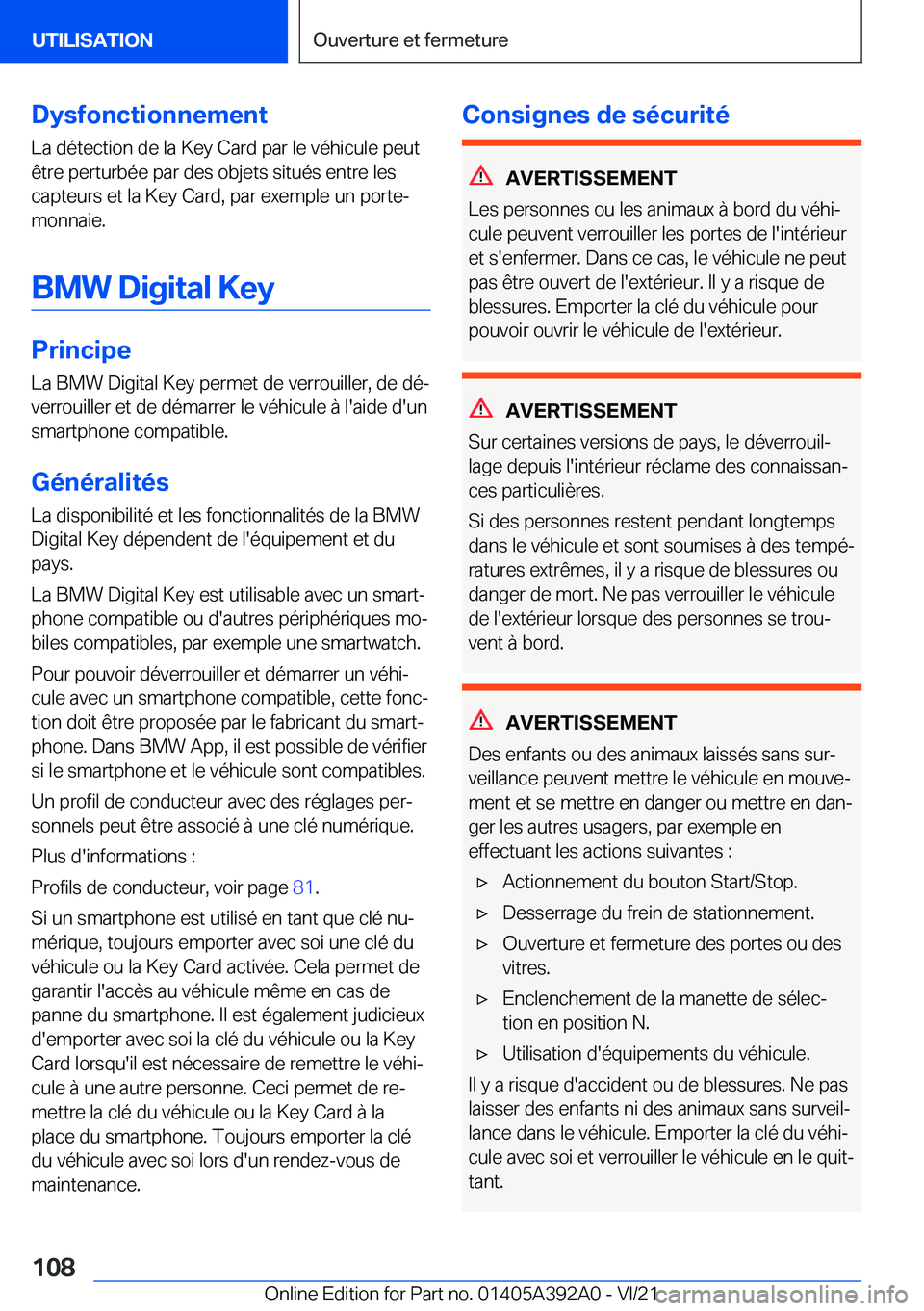 BMW 4 SERIES 2022  Notices Demploi (in French) �D�y�s�f�o�n�c�t�i�o�n�n�e�m�e�n�t
�L�a��d�é�t�e�c�t�i�o�n��d�e��l�a��K�e�y��C�a�r�d��p�a�r��l�e��v�é�h�i�c�u�l�e��p�e�u�t
�ê�t�r�e��p�e�r�t�u�r�b�é�e��p�a�r��d�e�s��o�b�j�e�t�s��s�i