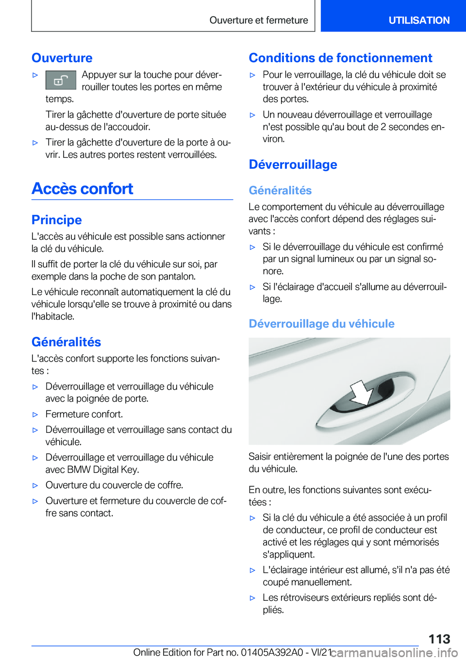 BMW 4 SERIES 2022  Notices Demploi (in French) �O�u�v�e�r�t�u�r�e'x�A�p�p�u�y�e�r��s�u�r��l�a��t�o�u�c�h�e��p�o�u�r��d�é�v�e�rj
�r�o�u�i�l�l�e�r��t�o�u�t�e�s��l�e�s��p�o�r�t�e�s��e�n��m�ê�m�e
�t�e�m�p�s�.
�T�i�r�e�r��l�a��g�