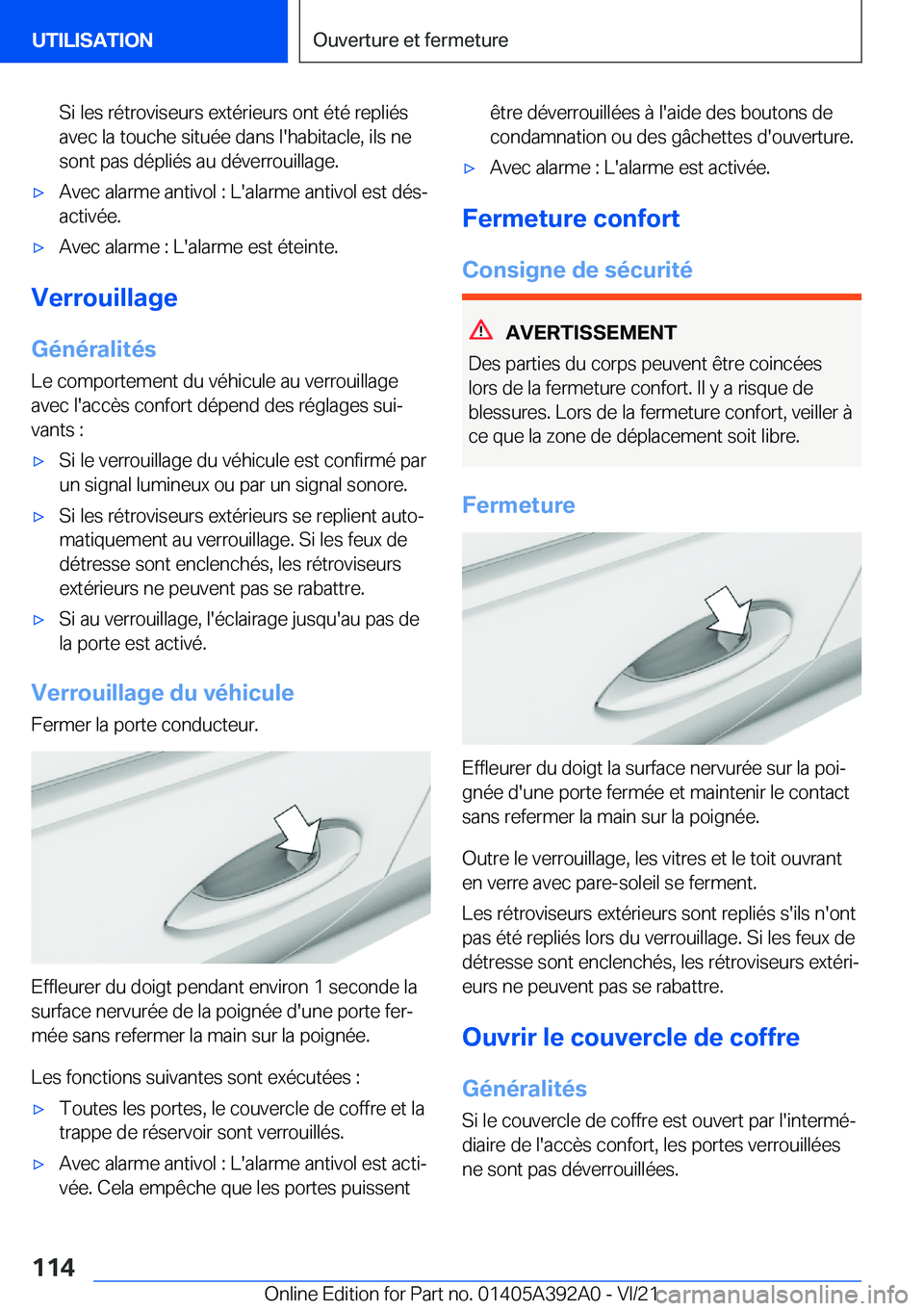 BMW 4 SERIES 2022  Notices Demploi (in French) �S�i��l�e�s��r�é�t�r�o�v�i�s�e�u�r�s��e�x�t�é�r�i�e�u�r�s��o�n�t��é�t�é��r�e�p�l�i�é�s�a�v�e�c��l�a��t�o�u�c�h�e��s�i�t�u�é�e��d�a�n�s��l�'�h�a�b�i�t�a�c�l�e�,��i�l�s��n�e�s�o�n