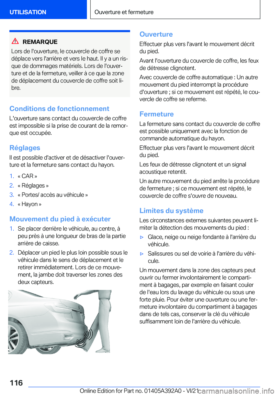 BMW 4 SERIES 2022  Notices Demploi (in French) �R�E�M�A�R�Q�U�E
�L�o�r�s��d�e��l�'�o�u�v�e�r�t�u�r�e�,��l�e��c�o�u�v�e�r�c�l�e��d�e��c�o�f�f�r�e��s�e �d�é�p�l�a�c�e��v�e�r�s��l�'�a�r�r�i�è�r�e��e�t��v�e�r�s��l�e��h�a�u�t�.�
