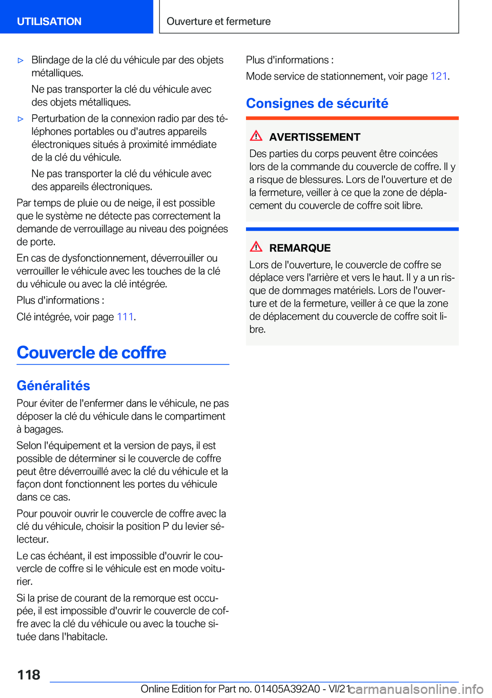 BMW 4 SERIES 2022  Notices Demploi (in French) 'x�B�l�i�n�d�a�g�e��d�e��l�a��c�l�é��d�u��v�é�h�i�c�u�l�e��p�a�r��d�e�s��o�b�j�e�t�s
�m�é�t�a�l�l�i�q�u�e�s�.
�N�e��p�a�s��t�r�a�n�s�p�o�r�t�e�r��l�a��c�l�é��d�u��v�é�h�i�c�u�l�